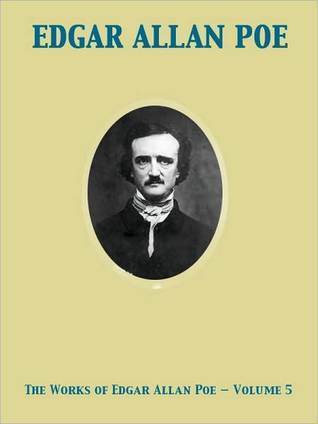 The Works of Edgar Allan Poe — Volume 5
