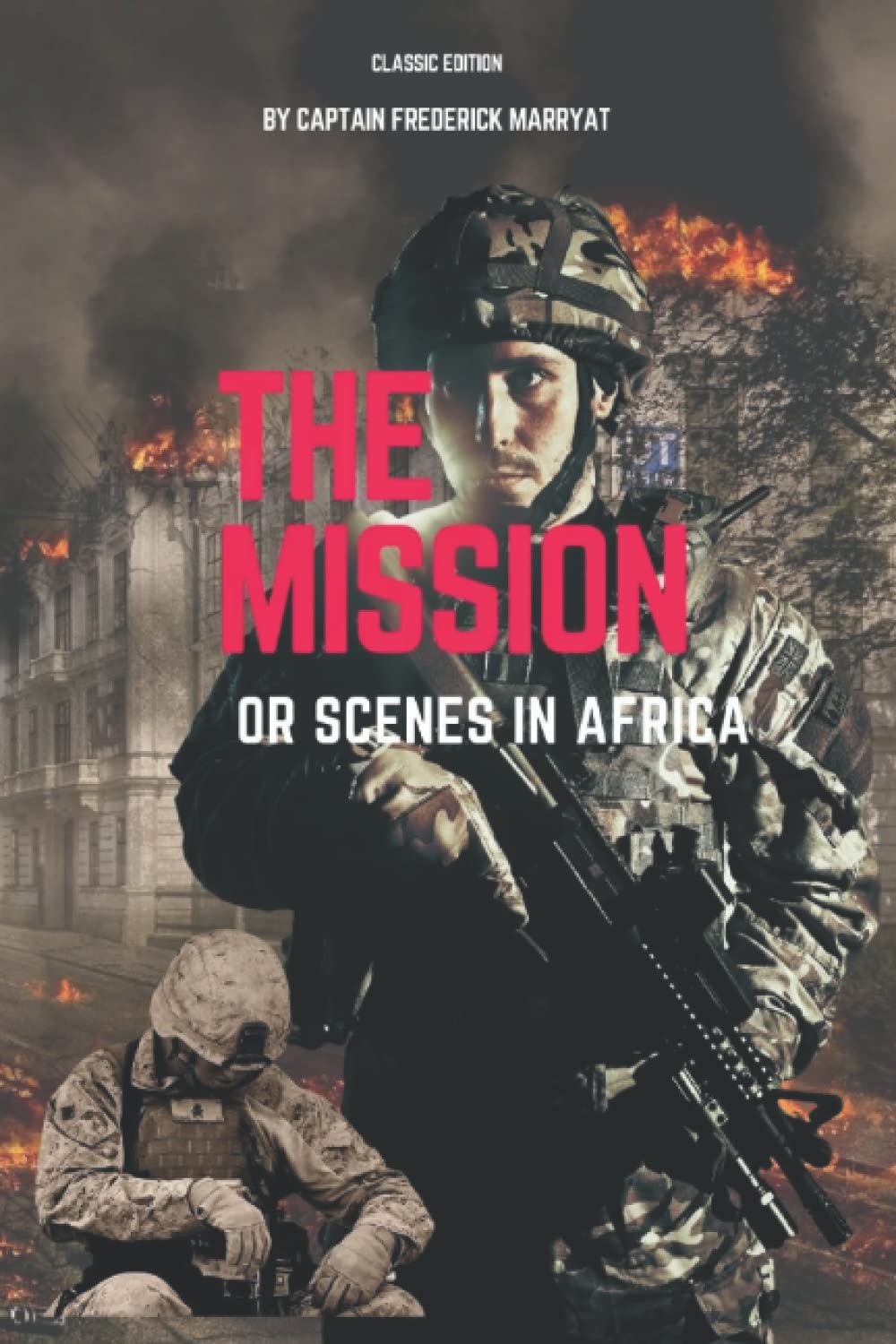 The Mission; or Scenes in Africa