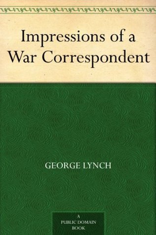 Impressions of a War Correspondent