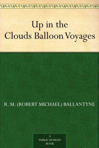 Up in the Clouds: Balloon Voyages