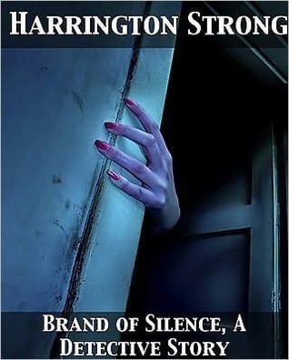 The Brand of Silence: A Detective Story