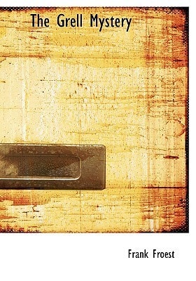 The Grell Mystery