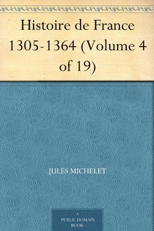 Histoire De France 1305-1364 (volume 4/19)