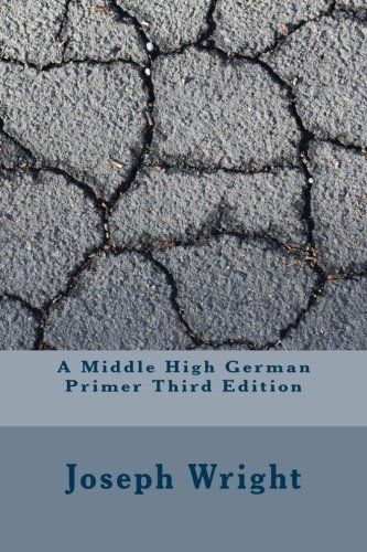 A Middle High German Primer: Third Edition