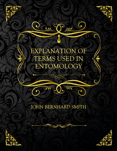 Explanation of Terms Used in Entomology