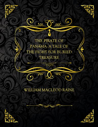 The Pirate of Panama: A Tale of the Fight for Buried Treasure