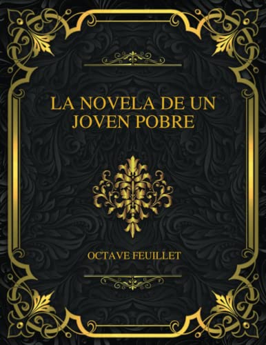La Novela De UN Joven Pobre