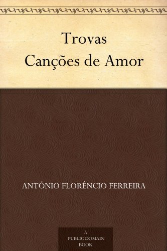 Trovas: Canções De Amor