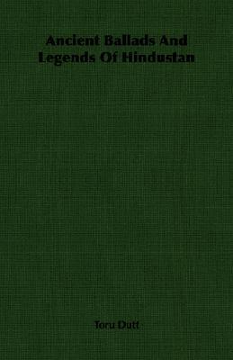 Ancient Ballads and Legends of Hindustan