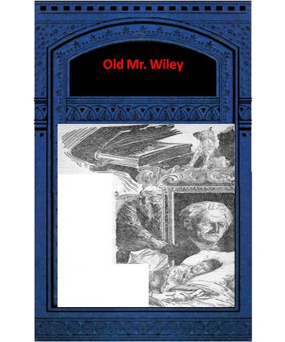 Old Mr. Wiley