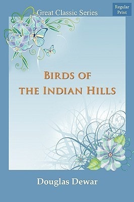 Birds of the Indian Hills