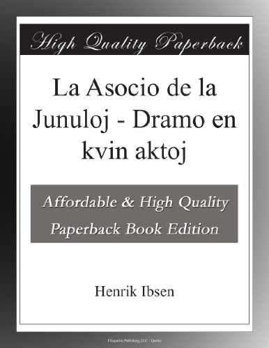 La Asocio De La Junuloj: Dramo En Kvin Aktoj