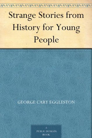 Strange Stories from History for Young People