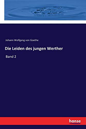 Die Leiden Des Jungen Werther — Band 2