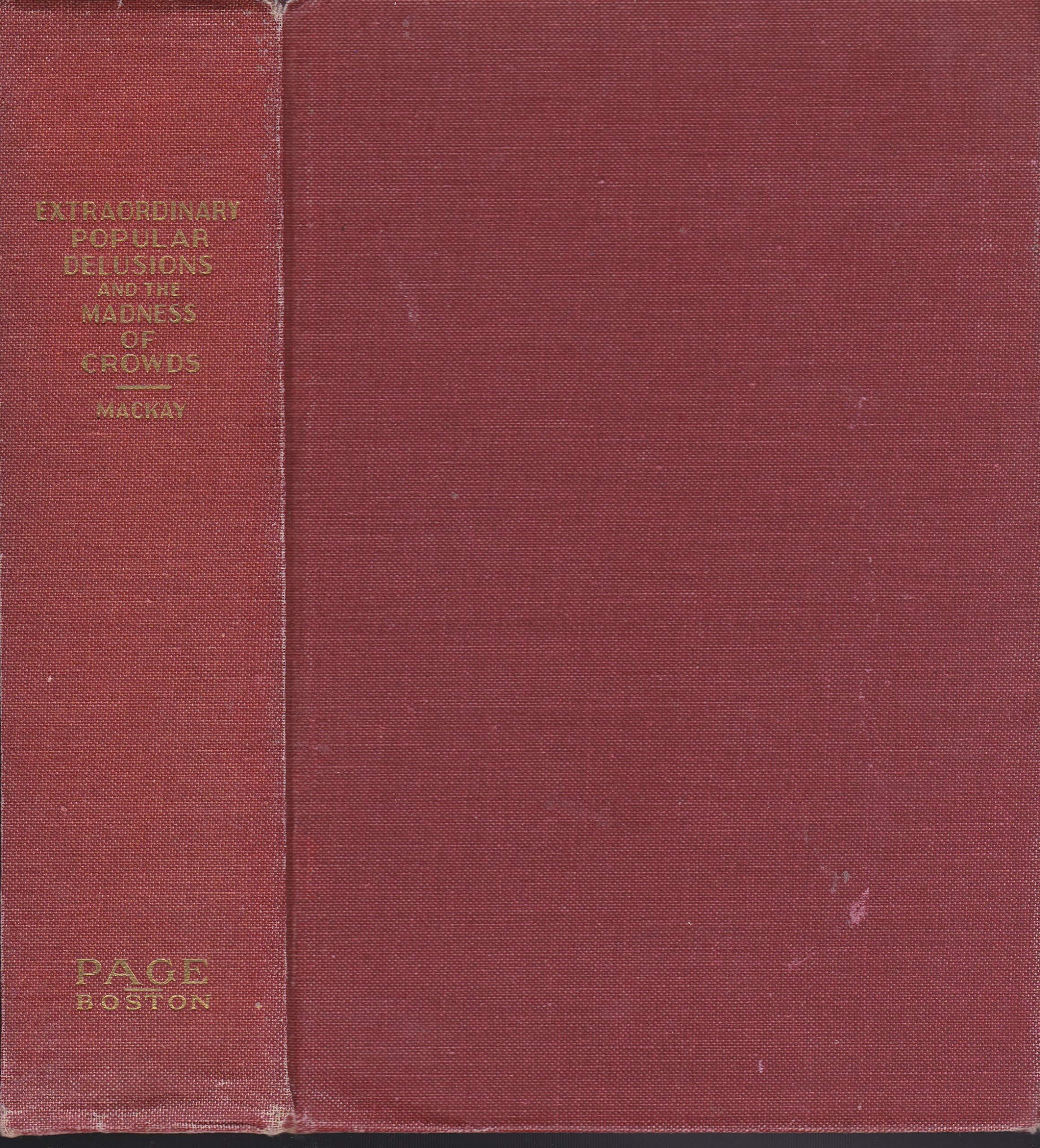 Memoirs of Extraordinary Popular Delusions and the Madness of Crowds