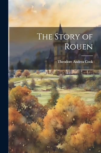 The Story of Rouen