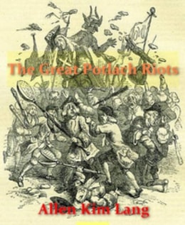 The Great Potlatch Riots