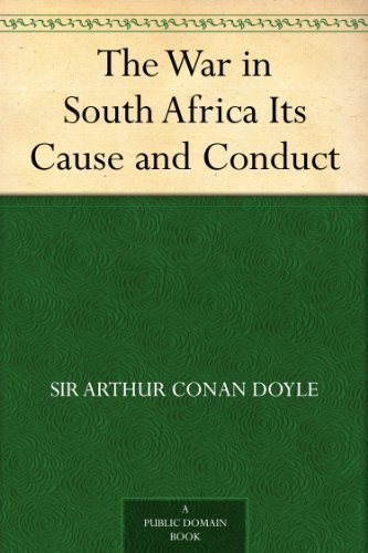 The War in South Africa, Its Cause and Conduct