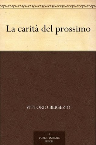La Carità Del Prossimo