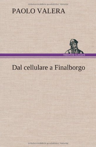 Dal Cellulare a Finalborgo