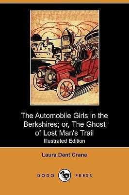 The Automobile Girls in the Berkshires; Or, The Ghost of Lost Man's Trail