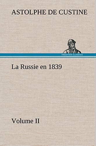 La Russie En 1839, Volume II