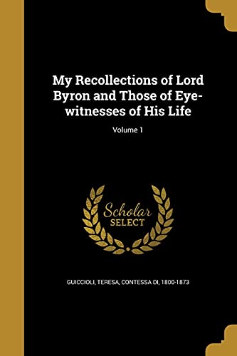 My Recollections of Lord Byron