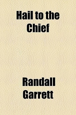 Hail to the Chief