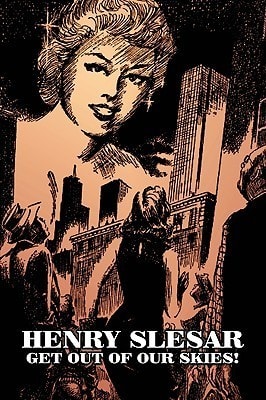 Get Out of Our Skies!