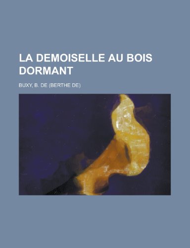 La Demoiselle Au Bois Dormant