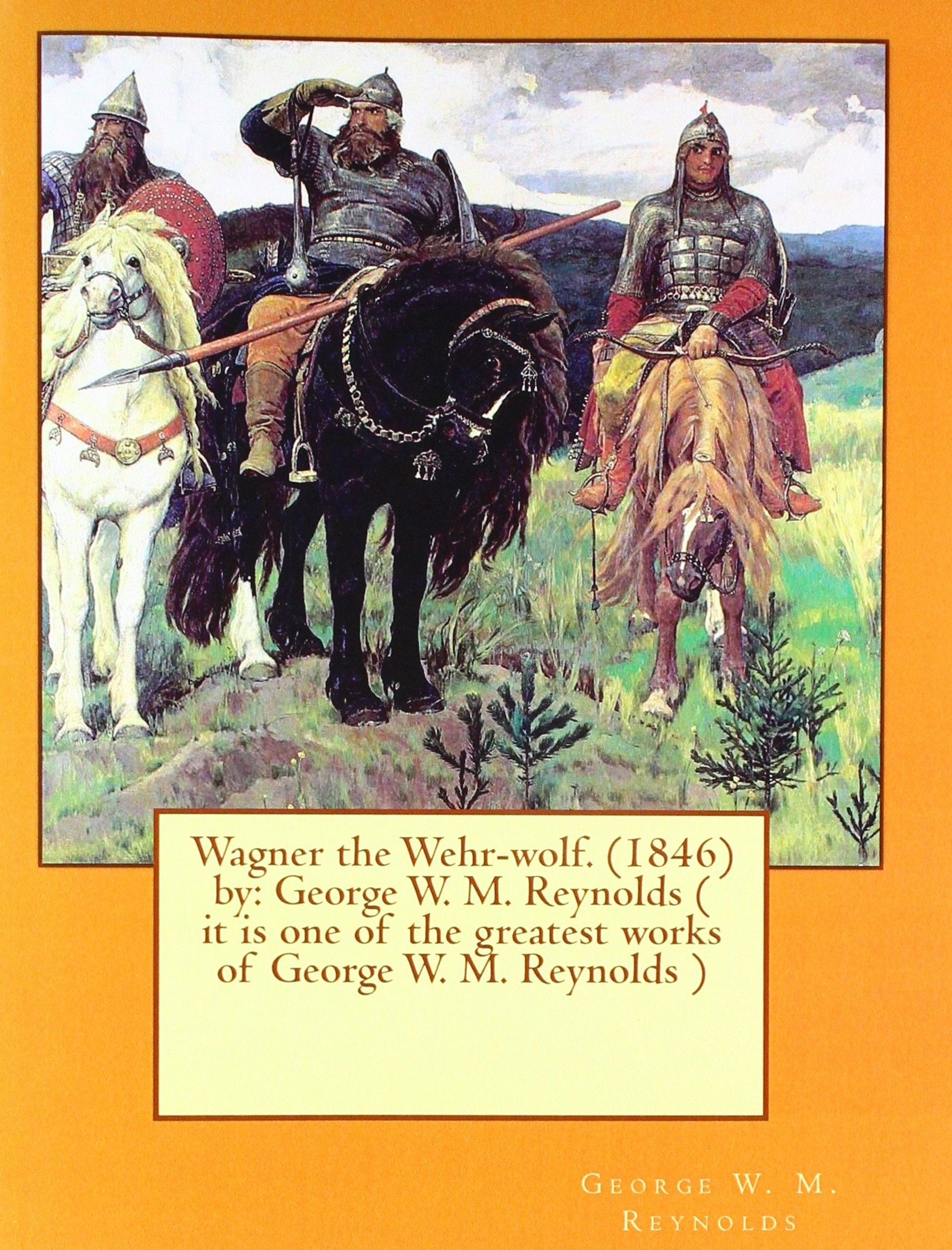 Wagner, the Wehr-Wolf