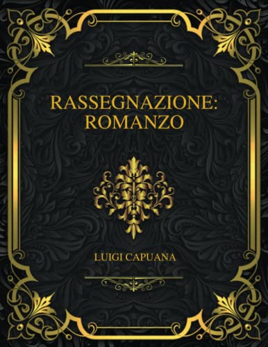 Rassegnazione: Romanzo