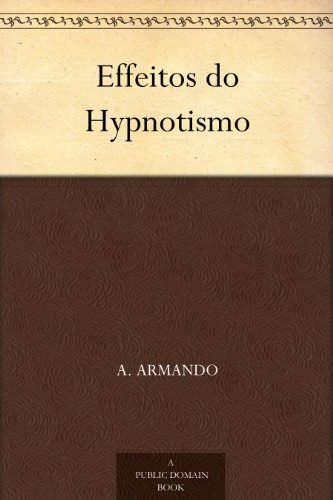 Effeitos Do Hypnotismo