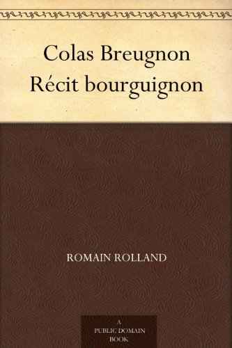 Colas Breugnon: Récit Bourguignon