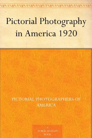 Pictorial Photography in America 1920