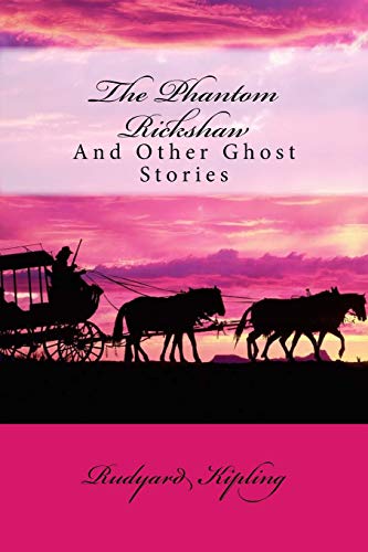 The Phantom 'rickshaw, and Other Ghost Stories