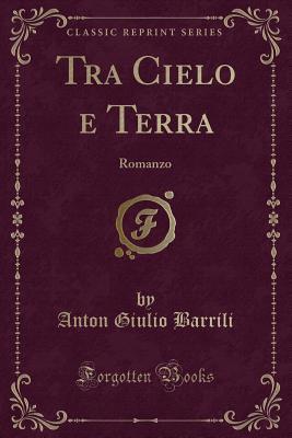 Tra Cielo E Terra: Romanzo