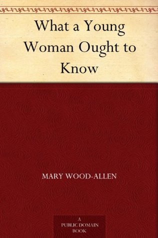 What a Young Woman Ought to Know