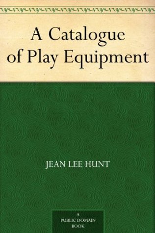 A Catalogue of Play Equipment