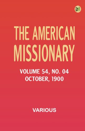 The American Missionary — Volume 54, No. 04, October, 1900