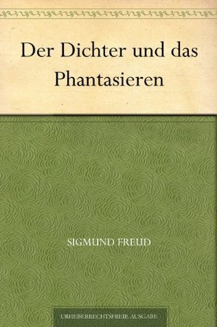 Der Dichter Und Das Phantasieren