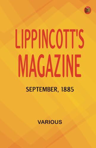 Lippincott's Magazine, September, 1885