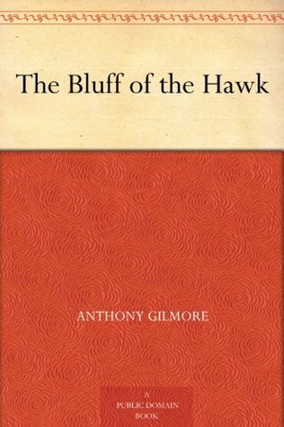 The Bluff of the Hawk