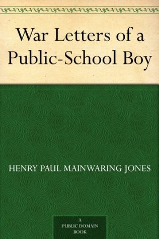 War Letters of a Public-School Boy