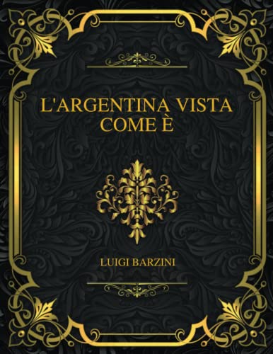 L'argentina Vista Come È