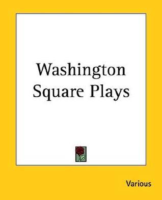 Washington Square Plays