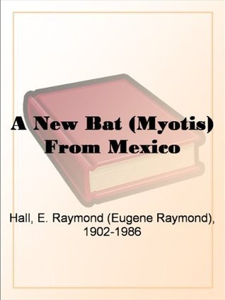 A New Bat (myotis) from Mexico