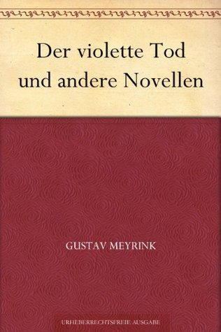 Der Violette Tod, Und Andere Novellen