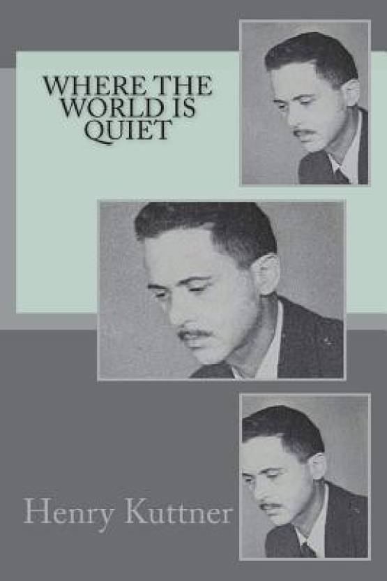 Where the World Is Quiet