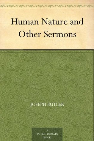Human Nature, and Other Sermons